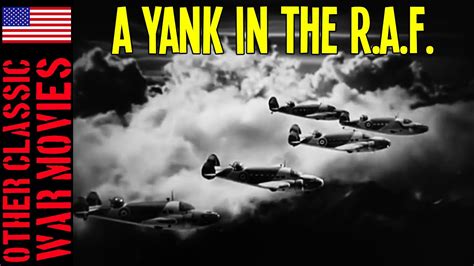 Yank in the RAF! An epic tale of American courage and British hospitality during World War II!